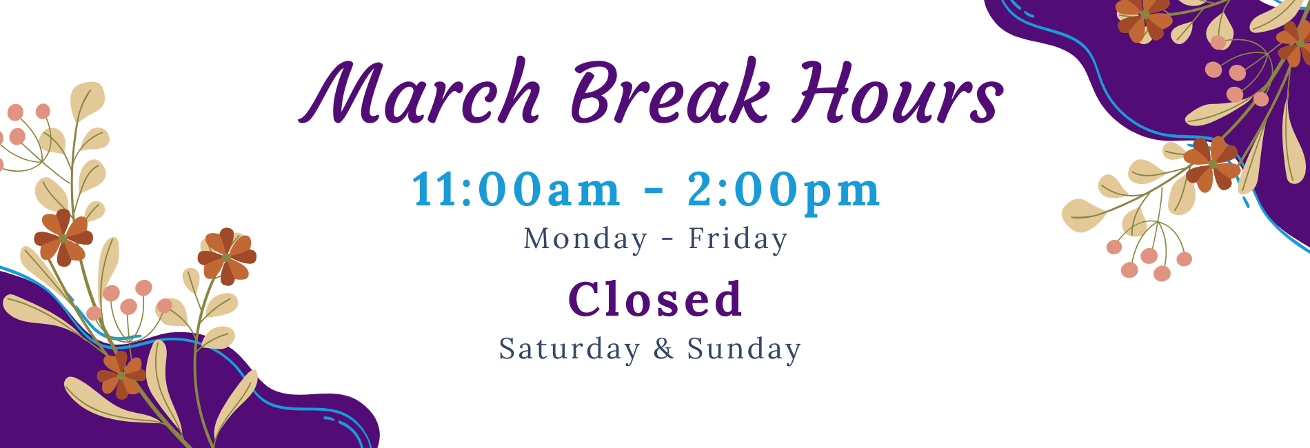 March Break Hours 